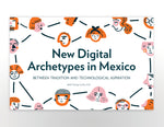 Cargar imagen en el visor de la galería, NEW DIGITAL ARCHETYPES IN MEXICO: English Edition
