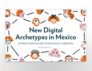 NEW DIGITAL ARCHETYPES IN MEXICO: English Edition